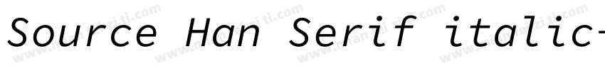 Source Han Serif italic字体转换